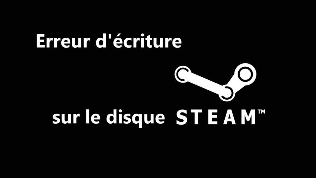 [RÉSOLU] Erreur d'écriture sur le disque Steam Driver Easy France